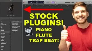 LOGIC PRO X STOCK PLUGINS PIANO FLUTE TRAP BEAT! MAKING A PIANO FLUTE TRAP WITH ONLY STOCK PLUGINS!