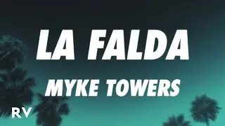 Myke Towers - LA FALDA (Letra/Lyrics)