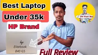 Laptop Review | Hp Elitebook 840 G5 Laptop Review|  Laptop Unboxing & Review | Best Laptop Under 35k