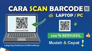 ✅ Mudah ! Cara Scan QR CODE di Laptop / Komputer