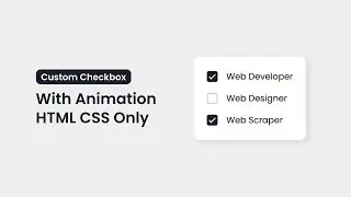 Custom Checkbox With Animation | HTML CSS Only | With Source Code