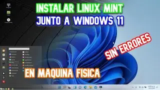 Instalar Linux Mint 20.03 Junto a Windows 11 en Maquina Fisica