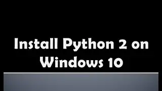 Python Installation - 2.7.18