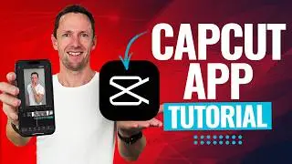 CapCut App Video Editing Tutorial - COMPLETE Guide (2025)