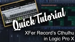 How To Use XFer Records Cthulhu in Logic Pro X | Beat Maker Tutorials