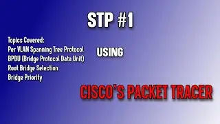 Spanning Tree Protocol Exercise #1