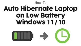 How to Auto Hibernate Laptop on Low Battery - Windows 11/10