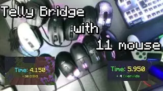 Telly Bridge with 11 mouse sound (Handcam)