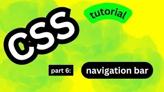 CSS part #6: css navigation bar