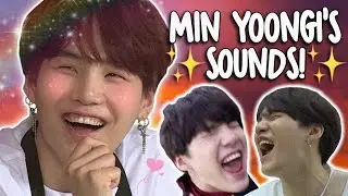 yoongi's little sound effects