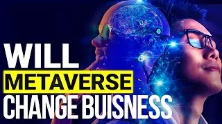 Metaverse Business Trends | How It will the effect.