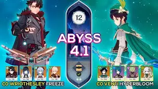 C0 Wriothesley Freeze & C0 Venti Hyperbloom I Spiral Abyss 4.1 Floor 12 9 stars Genshin Impact