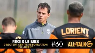 Régis Le Bris, Acceptons de s'ouvrir et de se cultiver. #fclorient #centredeformation