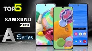 TOP 5 Galaxy A Series Smartphones  To Buy in 2020