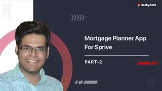 Mortgage Planner App for Sprive | Case Study | Part 2 | GeekyAnts UK