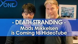 Death Stranding - Mads Mikkelsen is Coming to HideoTube