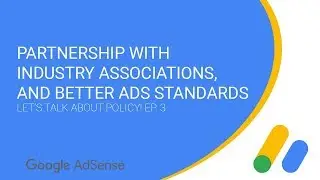 Partnership with Industry Associations and Better Ads Standards