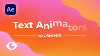 Text Animators Explained (in Depth) | Adobe After Effects Tutorial