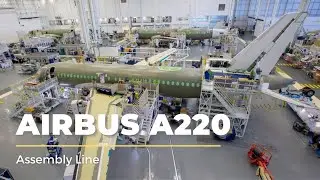 Airbus A220 Production Line | Airbus Plant | How Airbus is Made