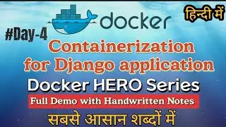 Day - 4 Containerization for Django application in hindi |  Learn Docker in hindi #dockerinhindi