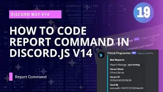 Discord.js v14: The Report Command for Your Discord Bot - Coding Tutorial