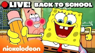 🔴 LIVE: Bikini Bottom Back to School MARATHON! ✏️ | SpongeBob | Nicktoons