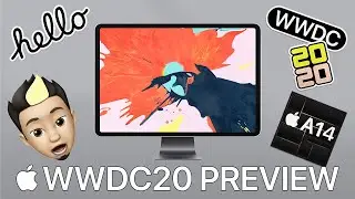 New iMac 2020 & ARM Macs! AirTags, Apple TV or HomePods? WWDC 2020: What to Expect!