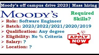 Moodys is hiring 2023/23/22/21/20/19 batch | No % criteria | Salary? | Required Skills?