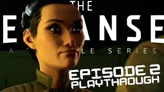 The Expanse: A Telltale Series!! Episode 2 - Hunting Grounds Playthrough!!