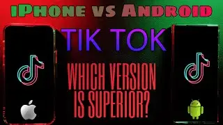 iPhone vs Android Tik Tok Comparison Walk-through.