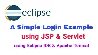 A Simple  Login Example using JSP & Servlet in Eclipse IDE