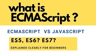 What is ECMAScript | Difference between ECMAScript and Javascript