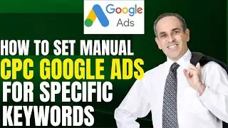 How to Set Manual CPC For Specific Keywords on Google Ads | Set your Own CPC [Increase or Decrease]