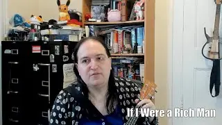 If I Were a Rich Man (Ukulele Cover)