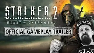 S.T.A.L.K.E.R. 2: Сердце Чернобыля — Официальный геймплейный трейлер (Реакция, Reaction)