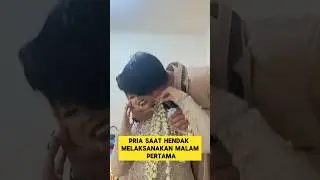 ketika pengantin baru hendak melaksanakan malam pertama ‼️