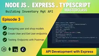 Ep - 3 Designing User and Shop Models with Node.js, TypeScript, and Prisma | API Development Series