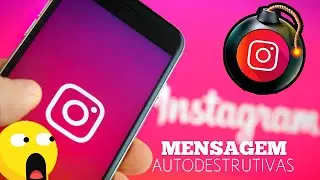 mensagem autodestrutiva no instagram 2020