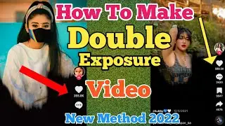 How To Make Double Exposure Video On TikTok || TikTok Trending Viral Double Exposure Video Editing