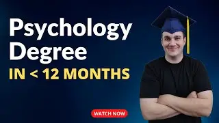 Psychology Degree in 12 Months or Less | Exact Process Revealed!