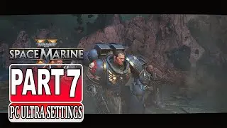 Warhammer 40,000: Space Marine 2 Part 7