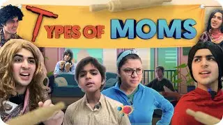 TYPES OF MOMS | Raj Grover | @RajGrover005