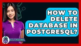 How To Delete Database In PostgreSQL? - Next LVL Programming