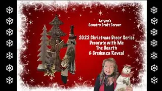 🎄2022 Christmas Decor Series 🎄The Hearth--Decorate with Me 🎄& the Credenza Reveal🎄