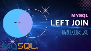 MySQL LEFT JOIN | Left Join In HINDI | Easy Example of left join in hindi #mysql #talatwaheed