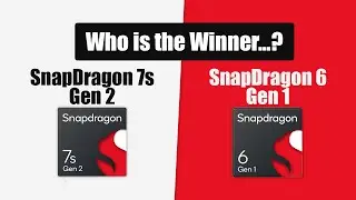 SnapDragon 7s Gen 2 VS SnapDragon 6 Gen 1 | Full Detail