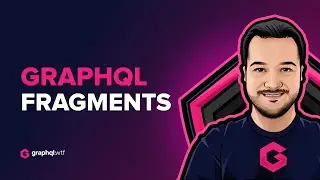 GraphQL Fragments