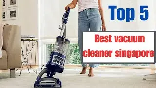 best vacuum cleaner singapore || 5 Best Vacuum Cleaners in Singapore 2023