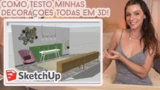 Como planejar decorações em 3D usando Google Sketchup! o The Sims da minha Vidaa!! Introdução fa