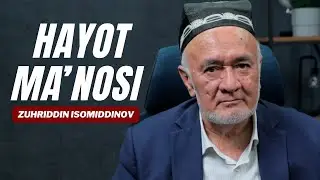 Hayotning manosi | Zuhriddin Isomiddinov